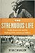 The Strenuous Life: Theodore Roosevelt and the Making of the American Athlete