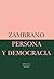 Persona y democracia: La historia sacrificial