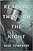 Reading through the Night by Jane Tompkins
