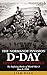 D-Day: The Normandy Invasio...