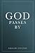 God Passes by