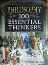 Philosophy: 100 Essential Thinkers