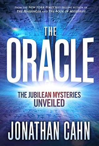 The Oracle: The Jubilean Mysteries Unveiled (Kindle Edition)