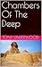 Chambers Of The Deep