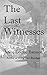 The Last Witnesses (Freddie...