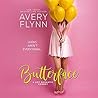 Butterface by Avery Flynn
