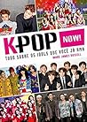 K-Pop Now! Tudo sobre os ídols que você já ama