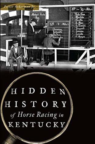 Hidden History of Horse Racing in Kentucky (Kindle Edition)