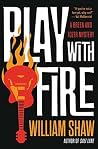 Play with Fire