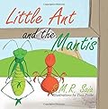 Little Ant and the Mantis