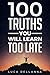 100 Truths You Will Learn Too Late by Luca Dellanna