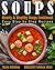 Glow Bowls: Soup Recipes fo...