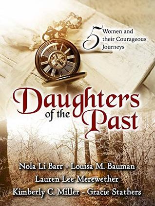 Daughters of the Past: A Historical Fiction Anthology (Kindle Edition)