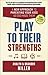 Play to Their Strengths: A New Approach to Parenting Your Kids as God Made Them