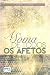 Soma De Todos Os Afetos , A by Fabíola Simões