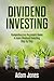 Dividend Investing by Adam                Jones
