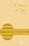 A History of China ('In Brief' Books for Busy People) A History of China ('In Brief' Books for Busy People)