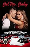 Bet Me, Baby by Fiona Davenport
