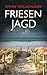 Friesenjagd  (Diederike Dir...