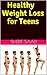 Healthy Weight Loss for Teens by Sherif Saad