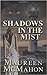Shadows in the Mist: Romant...