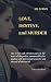 Love, Destiny, and Murder by Rick Clements