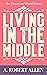 Living in the Middle