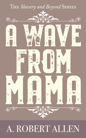 A Wave From Mama