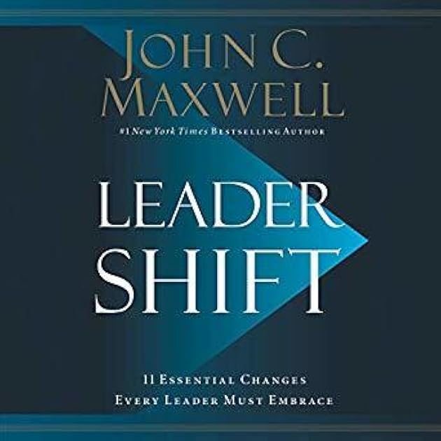 Leadershift: The 11 Essential Changes Every Leader Must Embrace