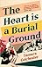 Heart Is a Burial Ground