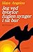 Jeg ved hvorfor fuglen synger i sit bur by Maya Angelou