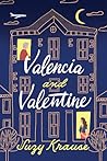 Valencia and Valentine by Suzy Krause