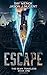 Escape (The Seam Travelers #1)