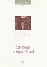Los conversos en España y Portugal (Cuadernos de Historia Arco Libros #99)
