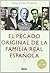 El pecado original de la Familia Real española