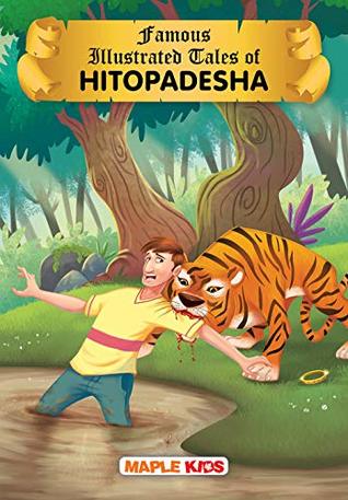 Famous Illustrated Tales based on Hitopadesha Stories (Kindle Edition)