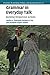 Grammar in Everyday Talk: Building Responsive Actions (Studies in Interactional Sociolinguistics Book 31)
