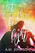 Let There Be Light (Twin Hearts, #1)