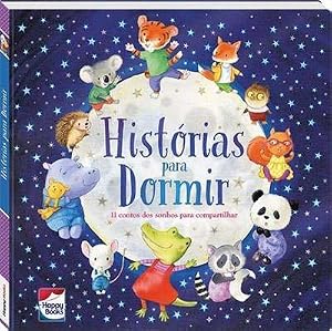 Historias Para Dormir - 11 Contos dos Sonhos para Compartilhar