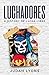 Luchadores: A History of Lu...
