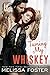 Taming My Whiskey (The Whis...