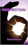 PERFECTION: How The Self-Help Book Destroyed The World