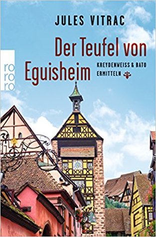 Der Teufel von Eguisheim (Kreydenweiss & Bato ermitteln, #2)