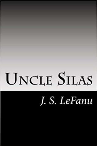 Uncle Silas: A Tale of Bartram-Haugh
