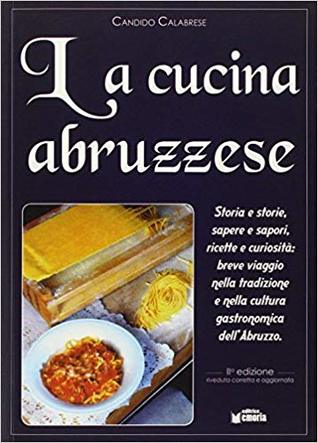 La Cucina Abruzzese (Paperback)