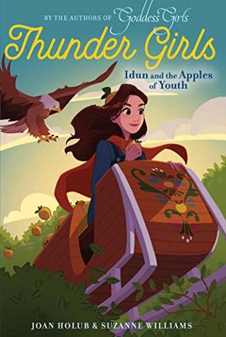 Idun and the Apples of Youth (Thunder Girls Book 3)