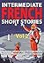 Intermediate French Short Stories: 10 Amazing Short Tales to Learn French & Quickly Grow Your Vocabulary the Fun Way! (Learn French for Beginners and Intermediates) (French Edition)