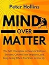Mind Over Matter:...