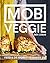 MOB Veggie: Feed 4 or more ...