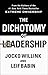 The Dichotomy of Leadership